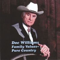 Doc and Chickie Williams - Family Values - Pure Country